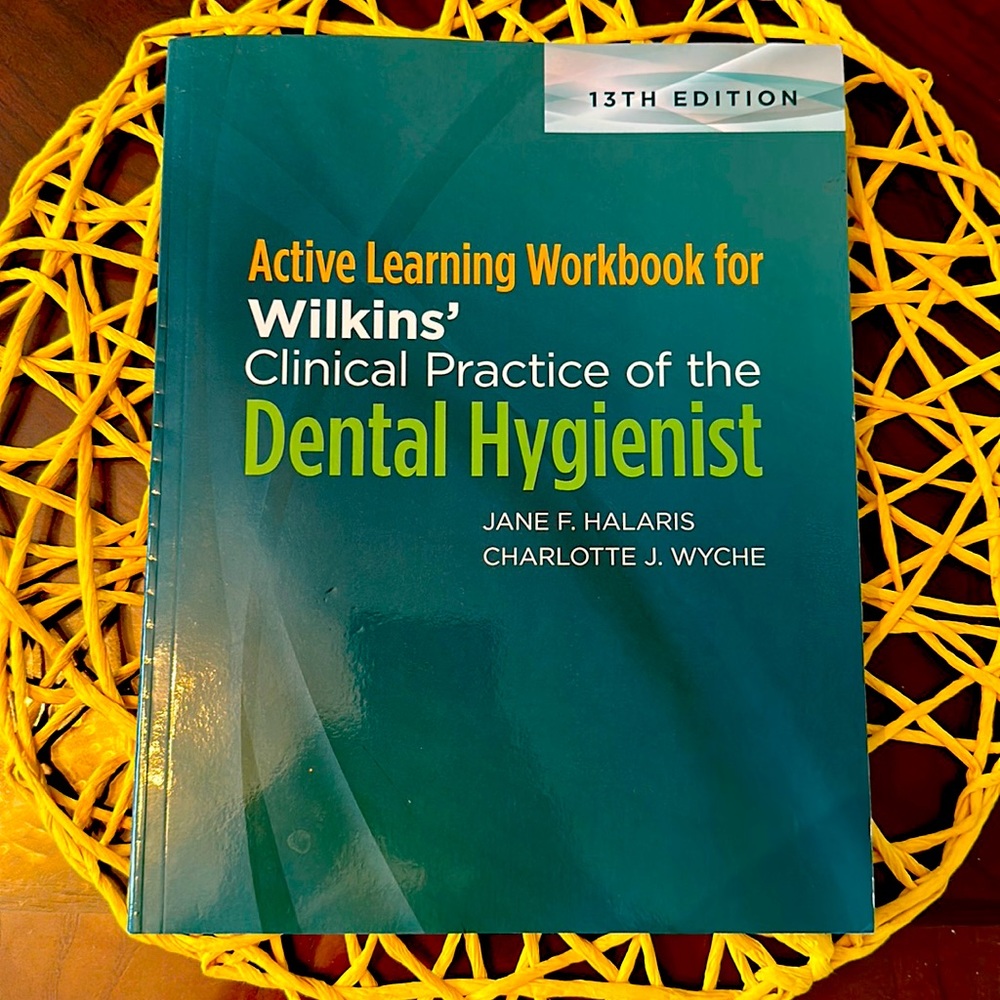 Active Learning Workbook for Wilkin’s clinical practice of the Dental Hygienist